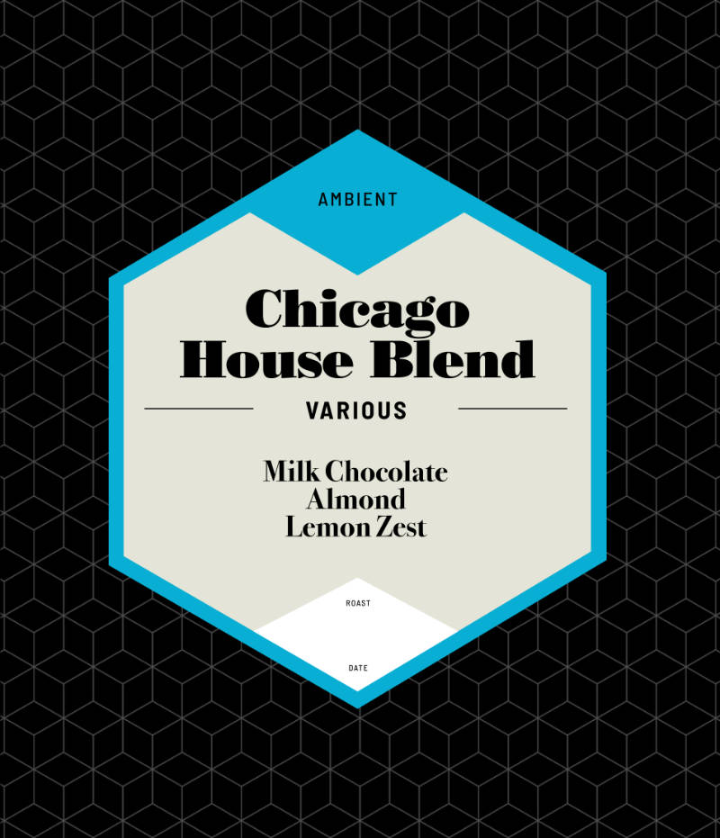 Chicago House Blend