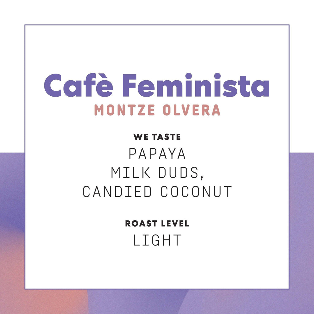 Cafè Feminista: Montze Olvera