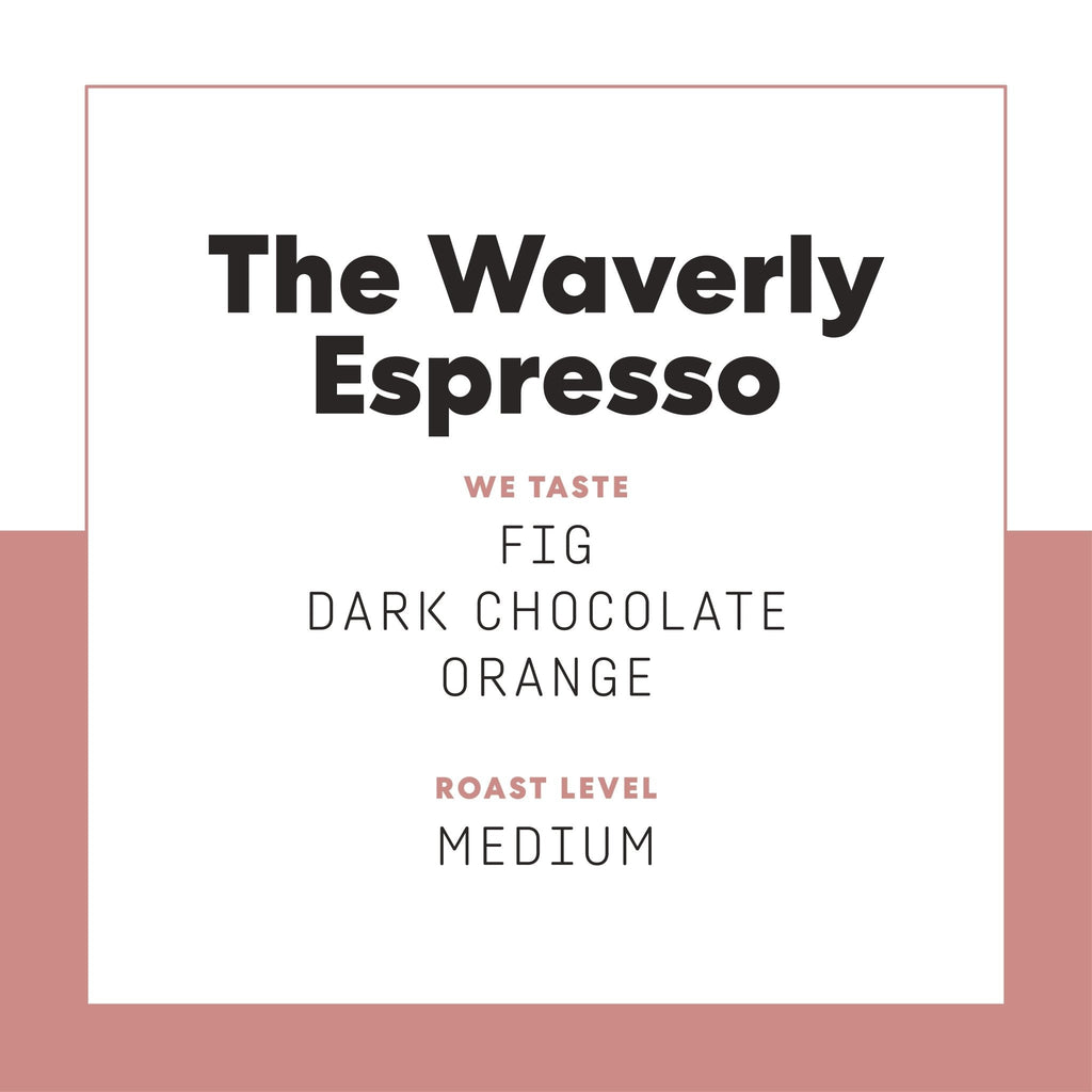 The Waverly Espresso