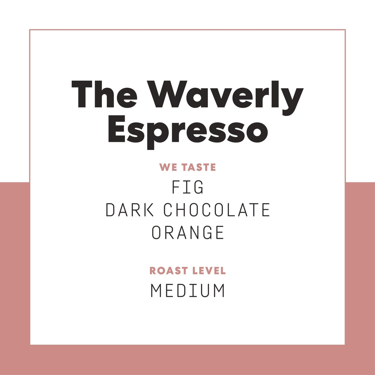 The Waverly Espresso